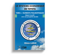 Le système économique de Toyota - TOME 1